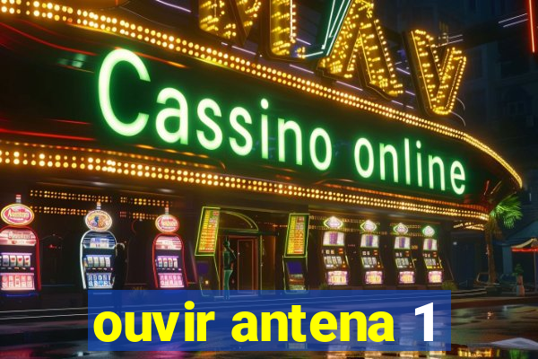 ouvir antena 1